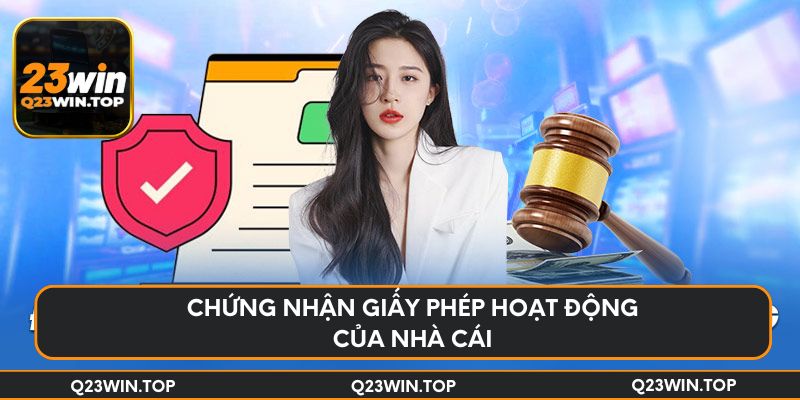 Chứng nhận giấy phép hoạt động của nhà cái